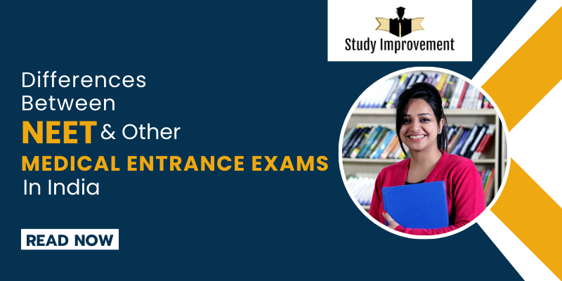 Differences Between NEET & Other Medical Entrance Exams in India